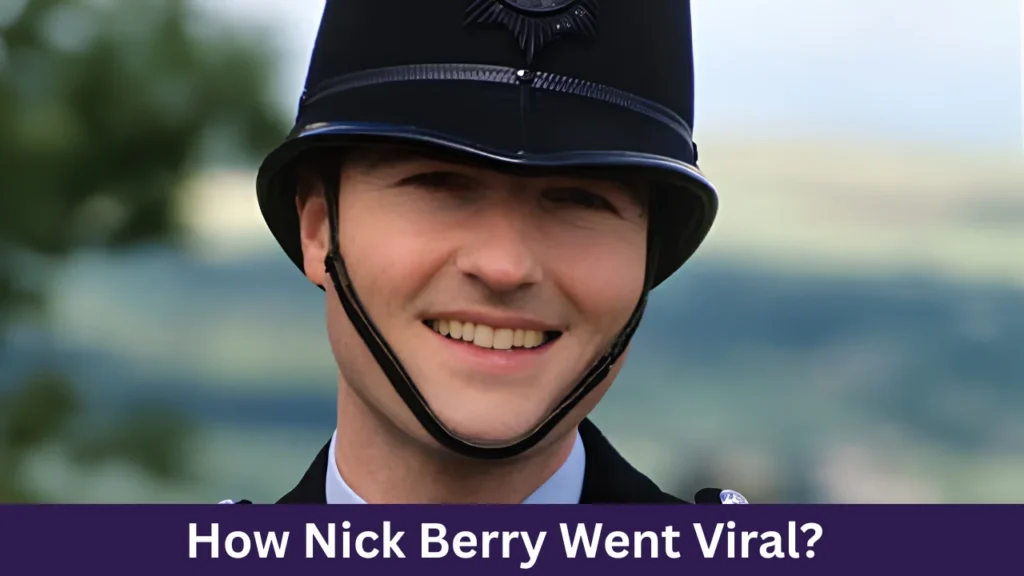 How Nick Berry Went Viral?