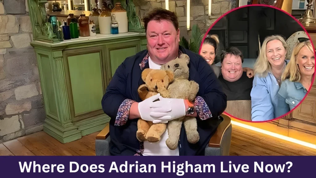 Where Does Adrian Higham Live Now?