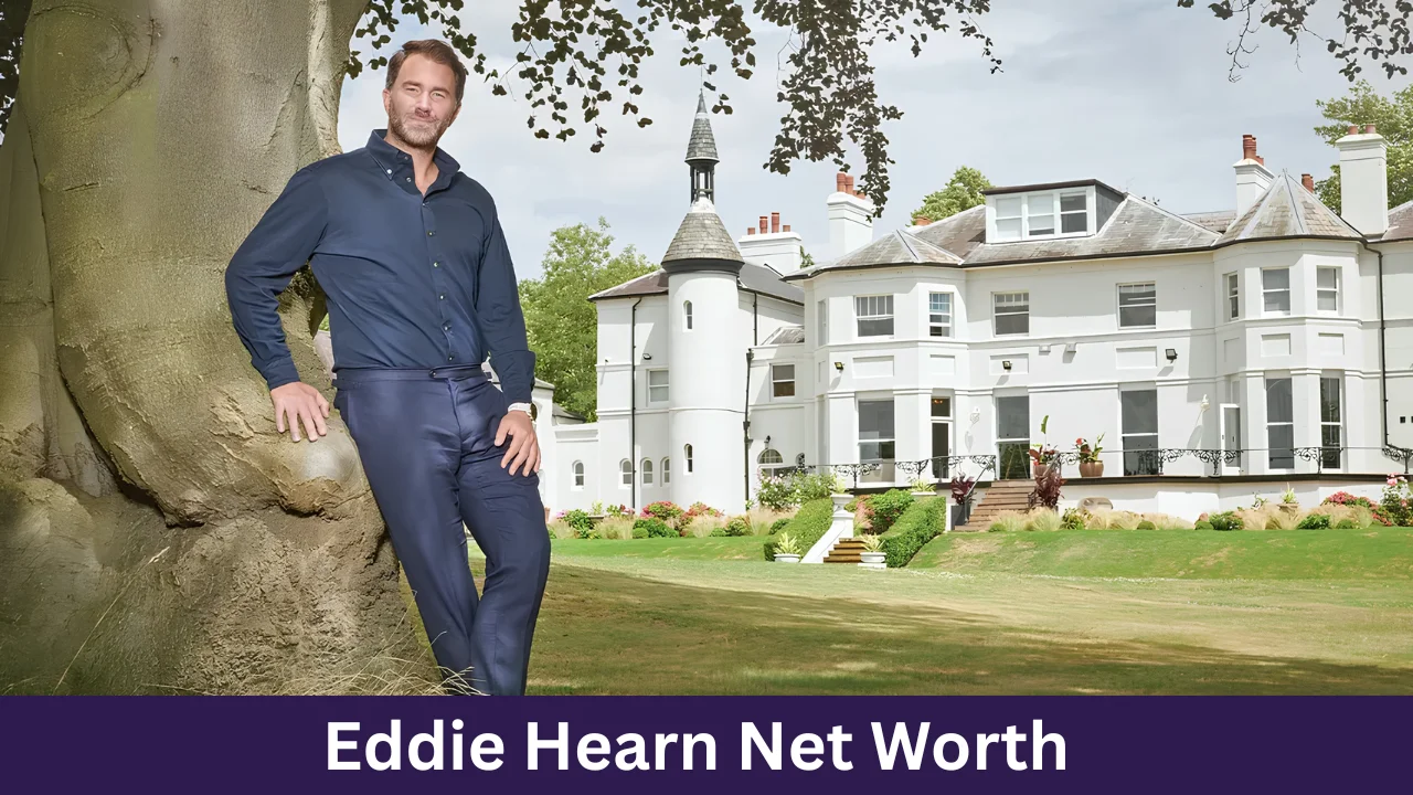 Eddie Hearn Net Worth