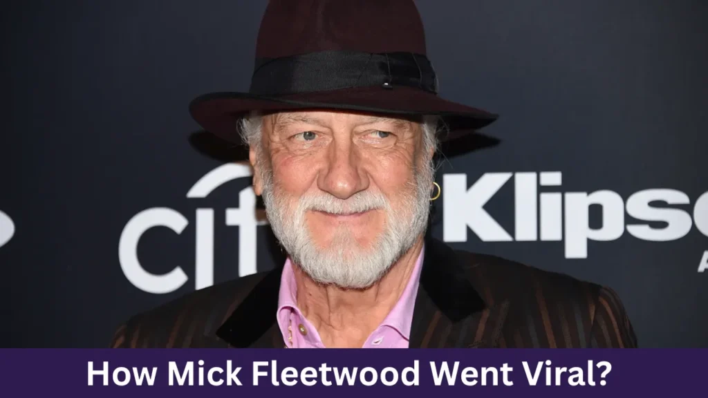 How Mick Fleetwood Went Viral?
