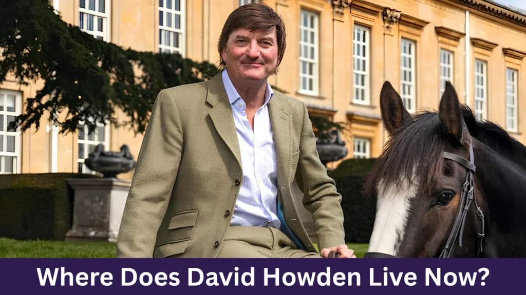 Where Does David Howden Live Now?