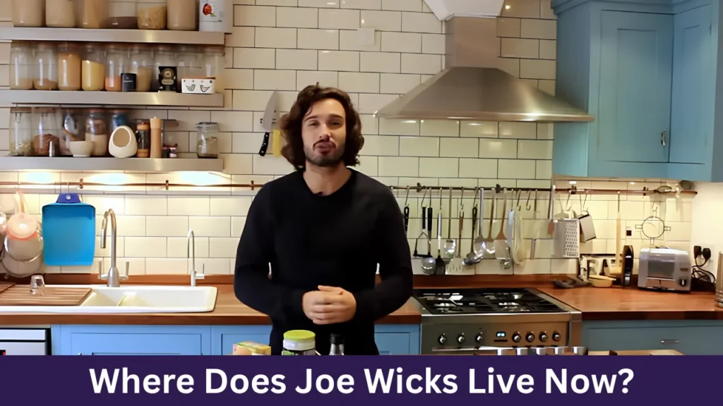 Where Does Joe Wicks Live Now?