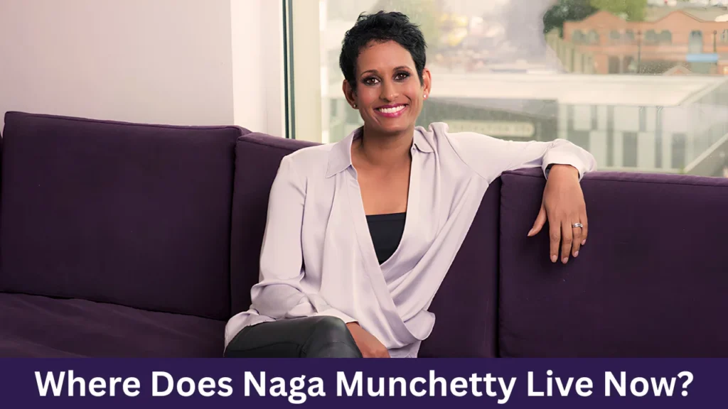 Where Does Naga Munchetty Live Now?