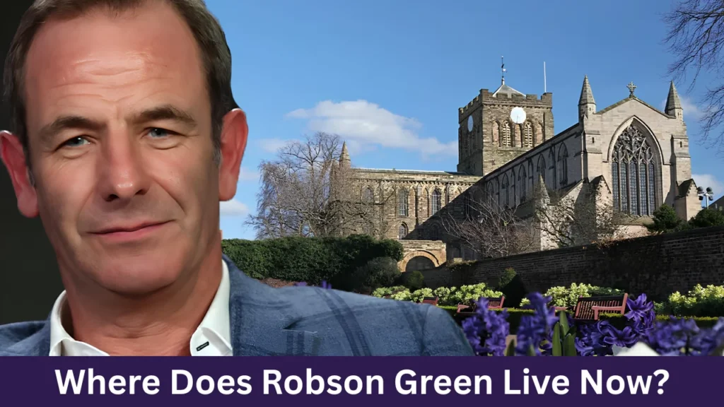 Where Does Robson Green Live Now?
