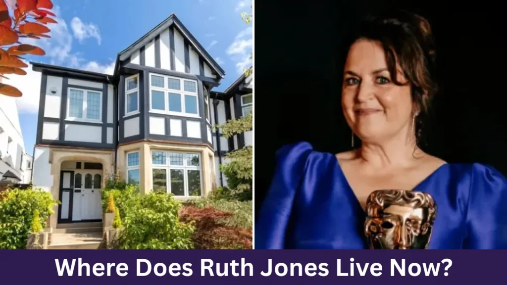 Where Does Ruth Jones Live Now?
