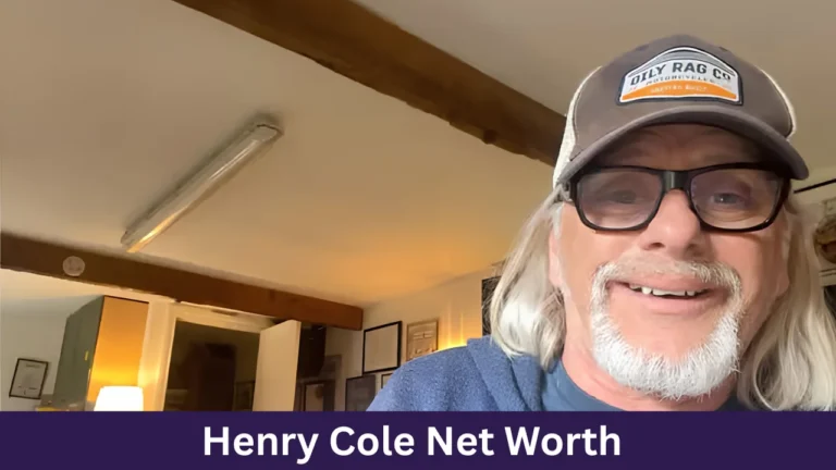 Henry Cole Net Worth
