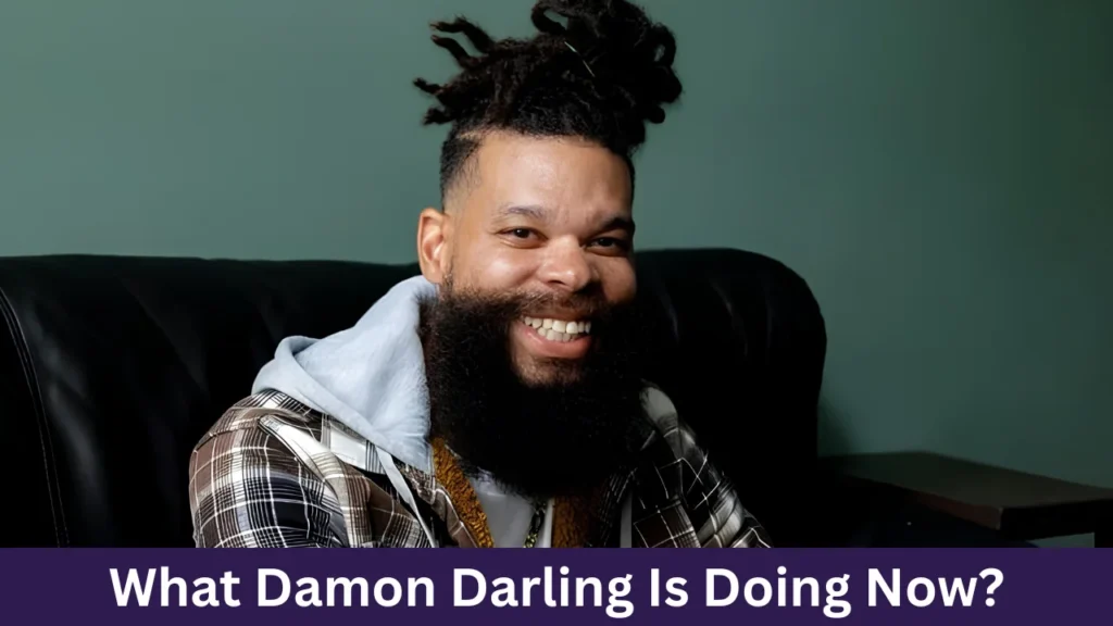 What Damon Darling Is Doing Now?
