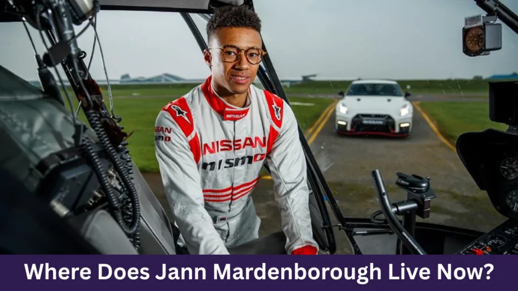 Where Does Jann Mardenborough Live Now?