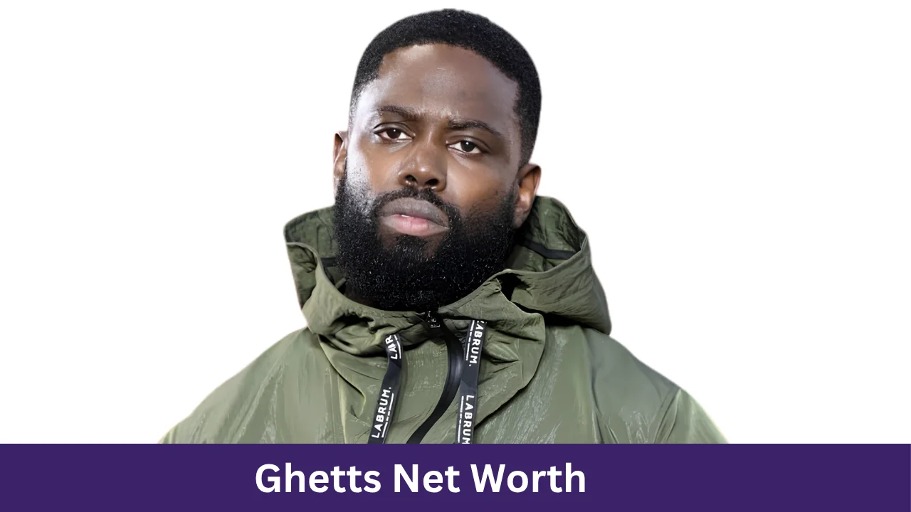 Ghetts Net Worth